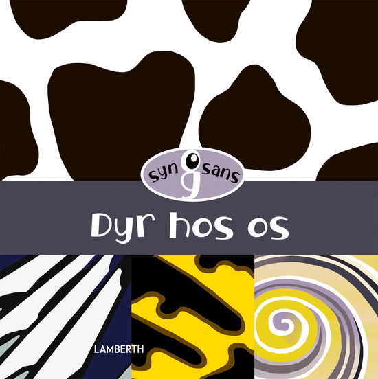 Lena Lamberth · Syn og sans: Dyr hos os (Cardboard Book) (2025)