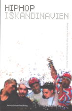 . · Hiphop i Skandinavien (Sewn Spine Book) [1st edition] (2008)