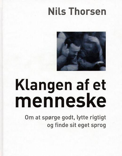 Cover for Nils Thorsen · Klangen af et menneske (Hæftet bog) [1. udgave] (2016)