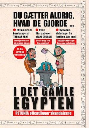 Cover for Thomas Arnt · Du gætter aldrig, hvad de gjorde i det gamle Egypten (Innbunden bok) [1. utgave] (2021)