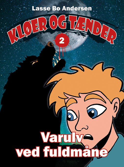 Cover for Lasse Bo Andersen · Kløer og Tænder: Varulv ved fuldmåne (Poketbok) (2024)