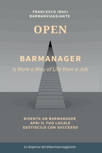 Cover for Francesco Iraci · Bar Manager - Open. La Dispensa Del @Barmanviaggiante (DVD) (2020)