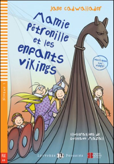 Cover for Jane Cadwallader · Young ELI Readers - French: Mamie Petronille et les enfants vikings + download (Paperback Book) (2017)