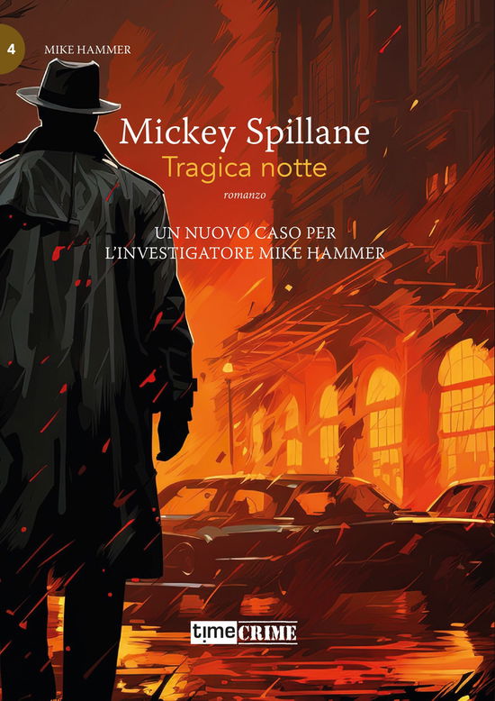 Cover for Mickey Spillane · Tragica Notte. Mike Hammer #04 (Book)