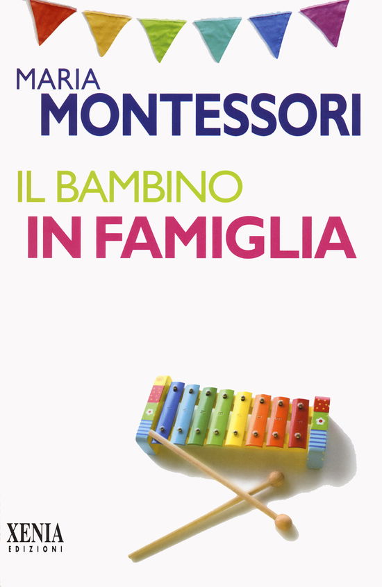 Cover for Maria Montessori · Il Bambino In Famiglia (Book)