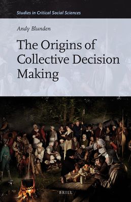 Cover for Andy Blunden · The Origins of Collective Decision Making (Hardcover Book) (2016)