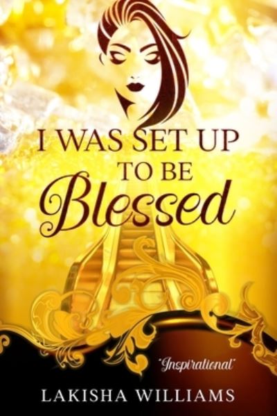 Cover for Lakisha Williams · I Was Set Up to Be Blessed (Paperback Bog) (2022)