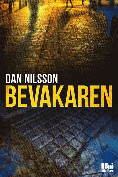 Cover for Dan Nilsson · Bevakaren (Hardcover Book) (2015)