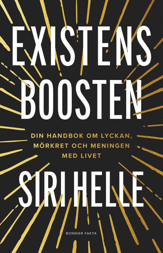 Cover for Siri Helle · Existensboosten : din handbok om lyckan, mörkret och meningen med livet (Hardcover Book) (2024)