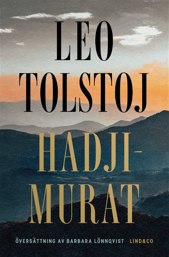 Hadji Murat - Leo Tolstoj - Böcker - Lind & Co - 9789180531962 - 1 februari 2024