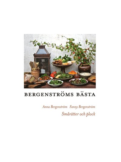 Cover for Fanny Bergenström · Bergenströms bästa : sma?ra?tter och plock (Book) (2017)