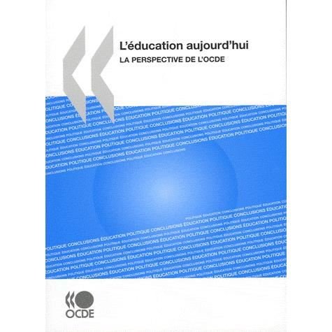 Cover for Oecd Ocde · L'éducation Aujourd'hui : La Perspective De L'ocde: Edition 2009 (Pocketbok) [French edition] (2009)