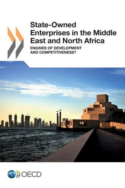 Cover for Oecd Organisation for Economic Co-operation and Development · State-owned Enterprises in the Middle East and North Africa:  Engines of Development and Competitiveness? (Paperback Book) (2013)