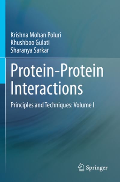 Cover for Krishna Mohan Poluri · Protein-Protein Interactions: Principles and Techniques: Volume I (Paperback Book) [2021 edition] (2022)