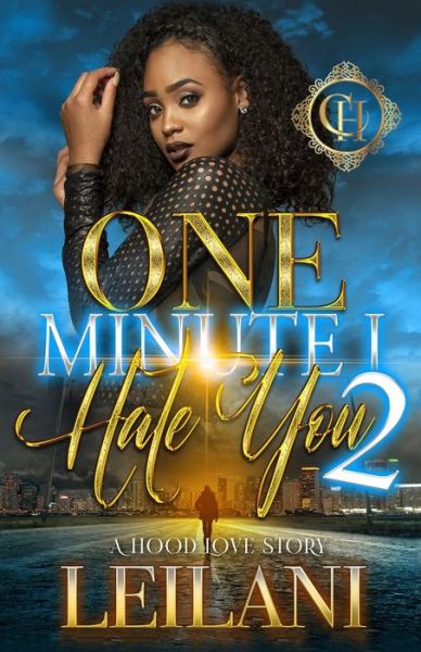 Cover for Leilani · One Minute I Hate You 2: A Hood Love Story - One Minute I Hate You (Paperback Book) (2022)