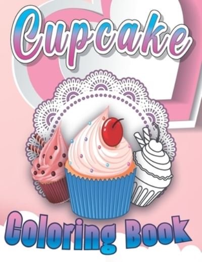 Cover for Amk Publishing · Cupcake Coloring Book (Paperback Bog) (2021)