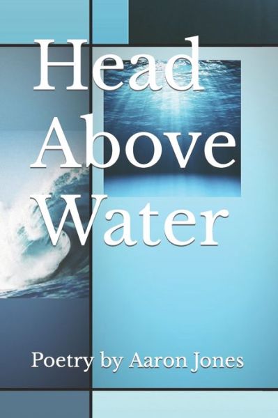 Cover for Aaron Jones · Head Above Water (Paperback Book) (2021)