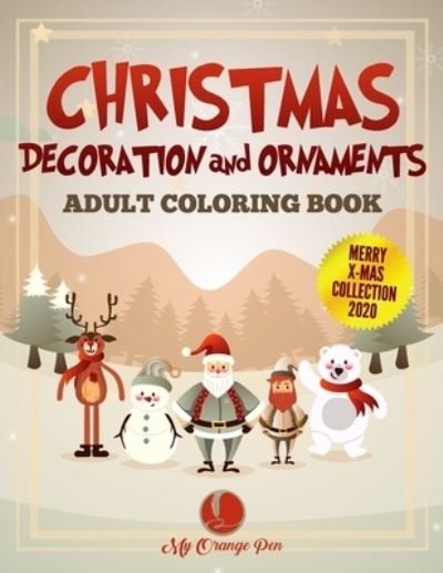 My Orange Pen · Christmas Decoration and Ornaments Adult Coloring Book (Paperback Book) (2020)