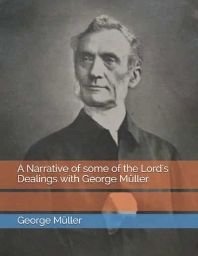 Cover for George Muller · A Narrative of some of the Lord's Dealings with George Muller (Paperback Book) (2021)