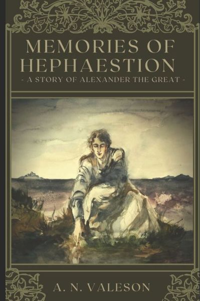 Cover for A R Valeson · Memories of Hephaestion (Paperback Book) (2021)