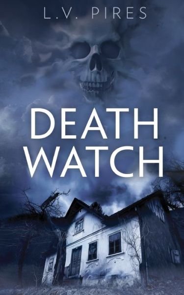Cover for L V Pires · Death Watch (Paperback Bog) (2020)