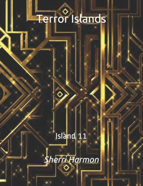 Cover for Sherri Lynne Harmon · Terror Islands: Island 11 - Terror Islands (Paperback Book) (2020)