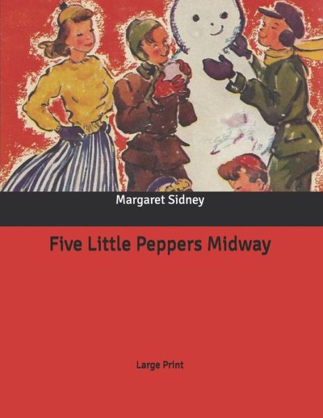 Cover for Margaret Sidney · Five Little Peppers Midway (Paperback Book) (2020)