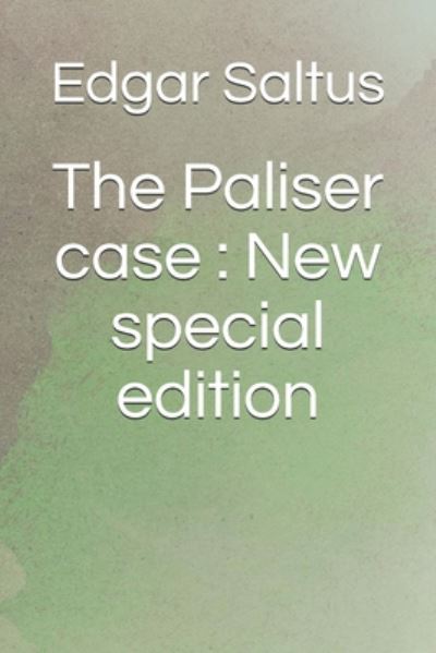 Cover for Edgar Saltus · The Paliser case (Paperback Book) (2020)