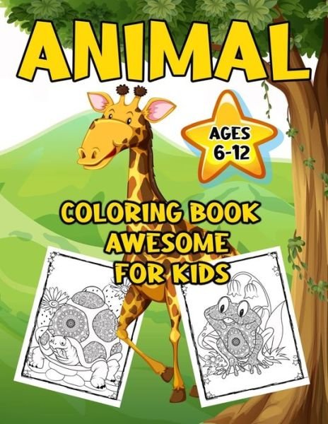 Cover for Tabbai Activité · Animal Coloring Book Awesome For Kids 6-12 (Paperback Bog) (2020)