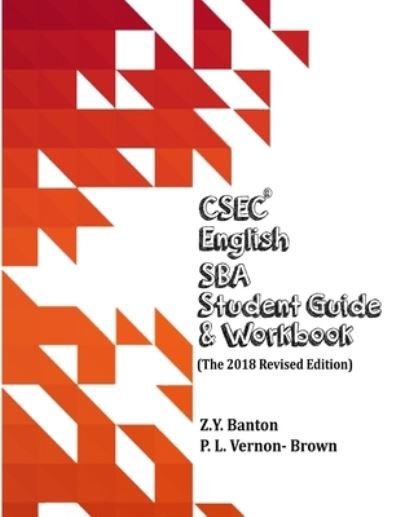 Cover for P L Vernon-Brown · CSEC English SBA Student Guide &amp; Workbook (Paperback Book) (2020)