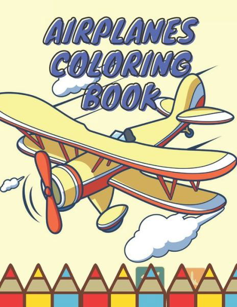 Cover for Silver Bob · Airplanes Coloring Book (Paperback Book) (2021)