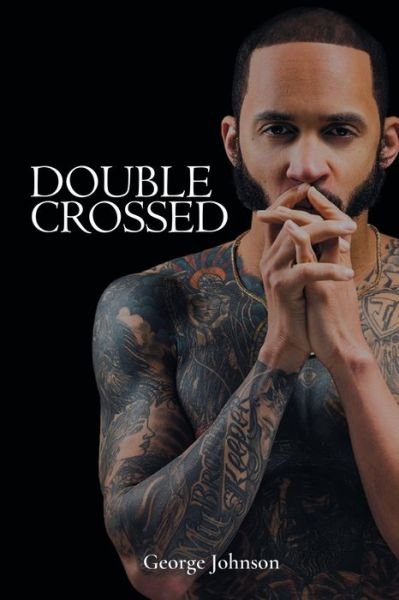 Cover for George Johnson · Double Crossed (Paperback Book) (2021)