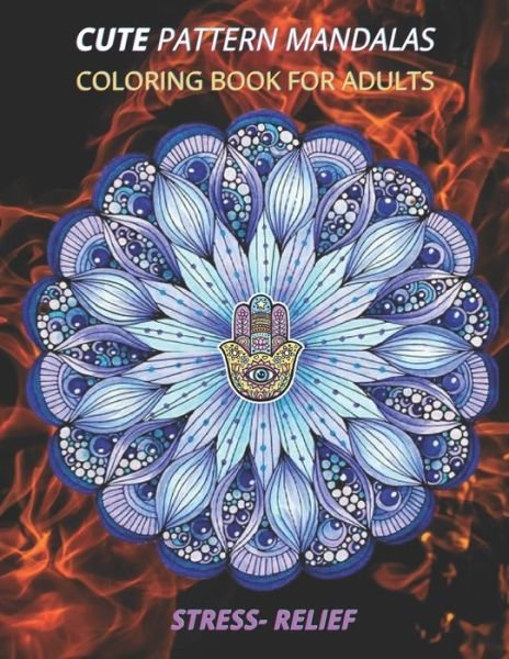 Cover for Espace Mandala · Cute Pattern Mandalas Coloring Book for Adults Stress- Relief (Paperback Bog) (2021)