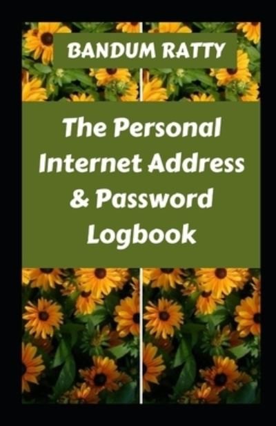Cover for Amazon Digital Services LLC - KDP Print US · The Personal Internet Address &amp; Password Logbook (Pocketbok) (2022)