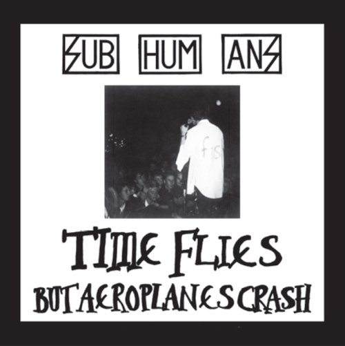 Cover for Subhumans · Time Flies + Rats (LP) (2023)