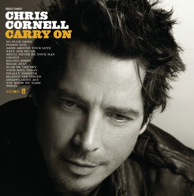 Carry On - Chris Cornell - Musiikki - MUSIC ON CD - 0600753984963 - perjantai 22. syyskuuta 2023