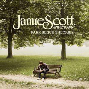 Cover for Scott,jamie &amp; the Town · Park Bench Theories (CD) (2020)