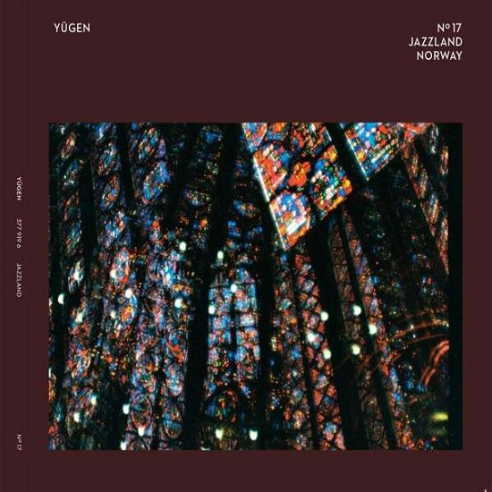 Yugen - Yugen - Musik - Jazzland Recordings - 0687437791963 - 3 november 2017