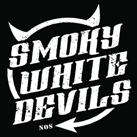 Cover for Smoky White Devils · New Old Stock (CD) (2018)