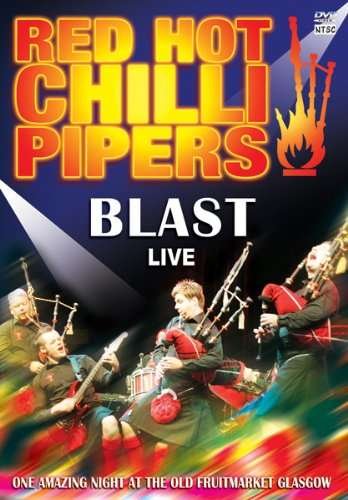 Cover for Red Hot Chili Pipers · Blast: Live (DVD) (2010)