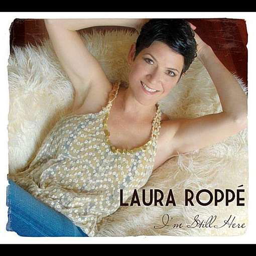 Cover for Laura Roppe · I'm Still Here (CD) (2011)