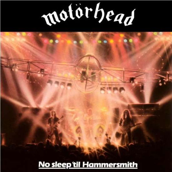 No Sleep til Hammersmith - Motörhead - Music - ROCK - 0881034103963 - May 18, 2015