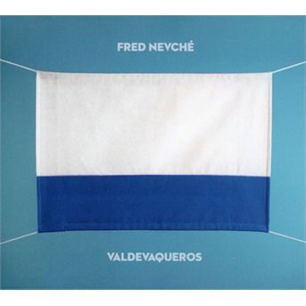 Cover for Fred Nevche · Valdevaqueros (CD) (2018)