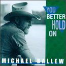 You Better Hold On - Michael Ballew - Musikk - BEAR FAMILY - 4000127158963 - 19. juni 1995