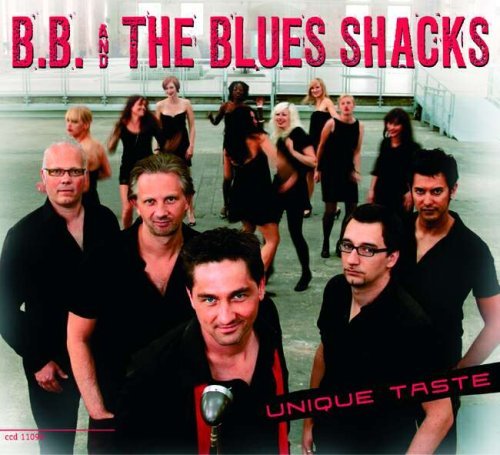 Cover for B.b.&amp; the Blues Shacks · Unique Taste (CD) (2008)