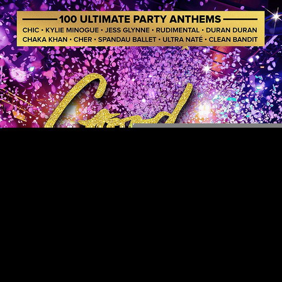 Cover for Good Times - Ultimate Party Anthems (CD) (2019)