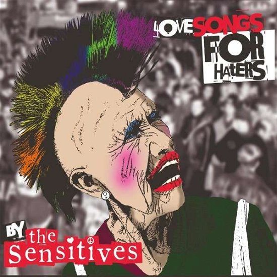 Sensitives · Love Songs For Haters (LP) [Limited edition] (2017)