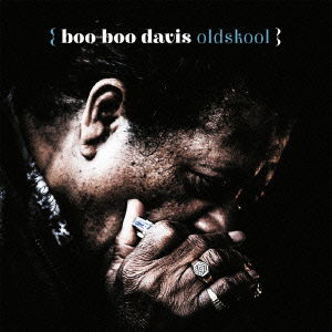 Cover for Boo Boo Davis · Oldskool (CD) [Japan Import edition] (2015)