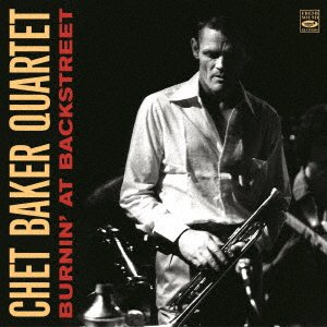 Cover for Chet -Quartet- Baker · Burnin` At Backstreet (CD) [Japan Import edition] (2021)