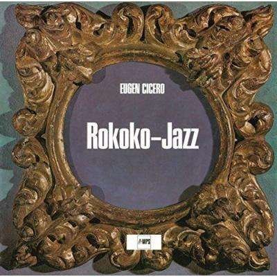 Cover for Eugen Cicero · Rokoko-jazz &lt;limited&gt; (CD) [Japan Import edition] (2016)